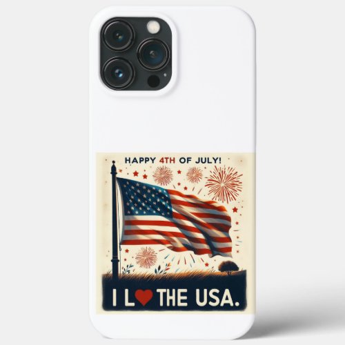 July 4th I love the USA iPhone 13 Pro Max Case