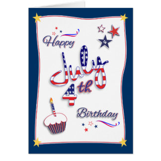 July 4th Birthday Greeting Cards | Zazzle