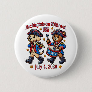 July 4th USA 250th Anniversary Semiquincentennial  Button