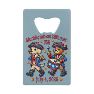 July 4th USA 250th Anniversary Semiquincentennial Credit Card Bottle Opener