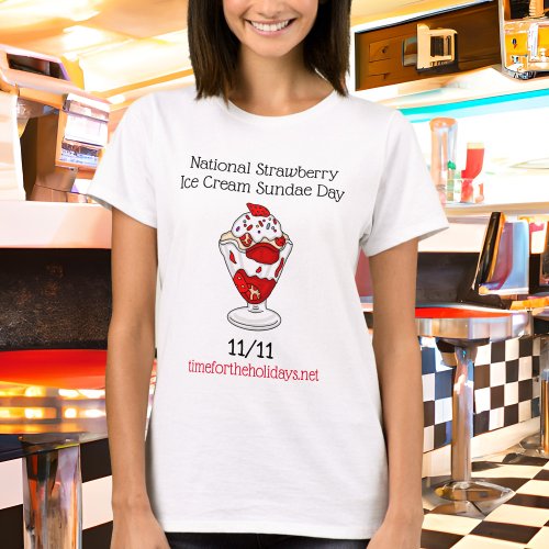 July 7th is National Strawberry Sundae Day T_Shirt