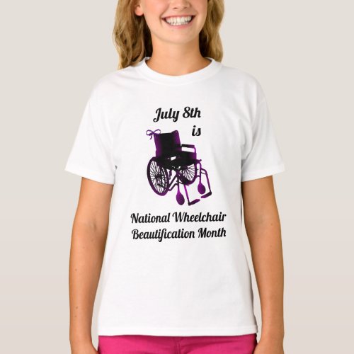 July 8th is National Wheelchair Beautification T_Shirt