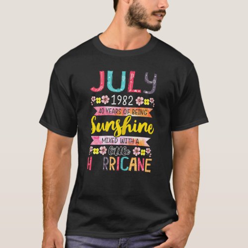 July Girl 1982 40 Birthday 40 Year Awesome Since 1 T_Shirt
