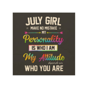 July girl makes no mistake wood wall art