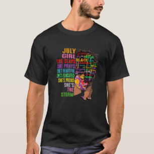 July Girl She Slays & Prays July Birthday Girls T-Shirt
