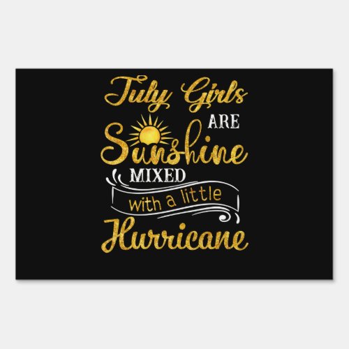 July Girls Are Sunshine Mixed Little Hurricane Sign