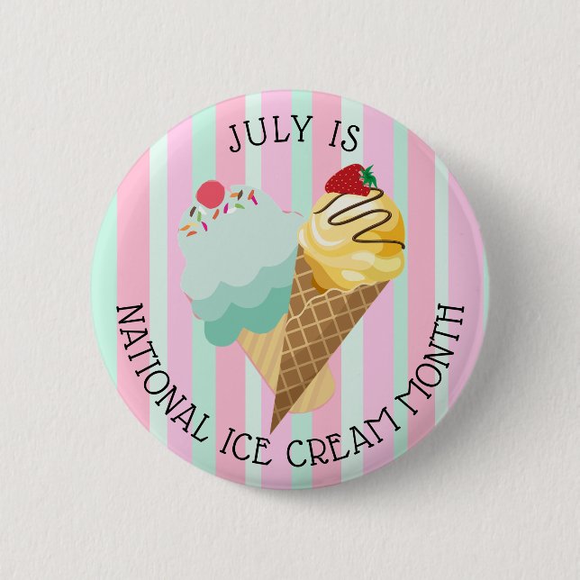 July is National Ice Cream Month Button (Front)