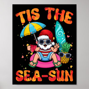 July Summer Lovers Beach Santa Tis The Sea-sun Poster