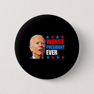 July Trump 2024 Election Worst President Ever Joe  Button