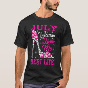July Woman Living My Best Life Shoes Pink Girly Gi T-Shirt