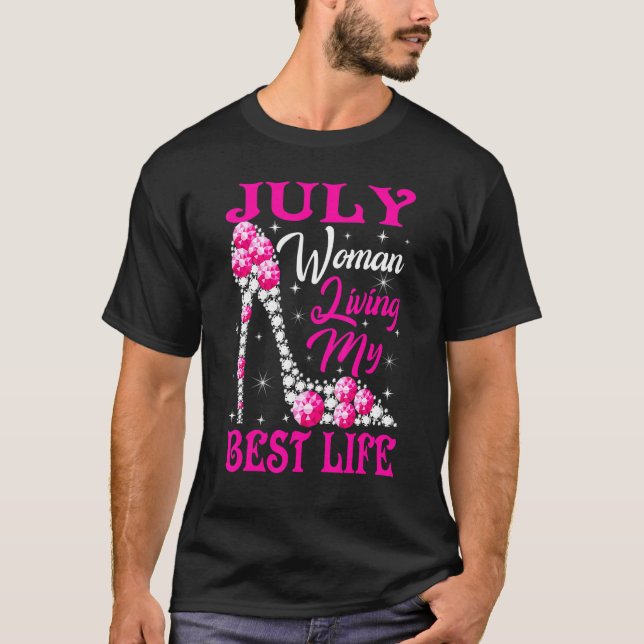 July Woman Living My Best Life Shoes Pink Girly Gi T-Shirt (Front)