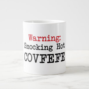JUMBO 20oz Smocking Hot Covfefe trump quote humor Giant Coffee Mug