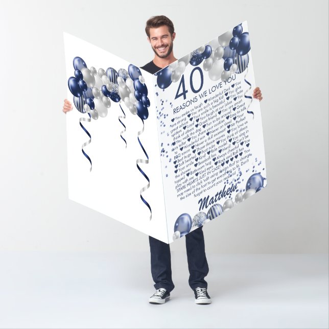 Jumbo 40th Birthday 40 Reasons We Love You Card (In Situ)