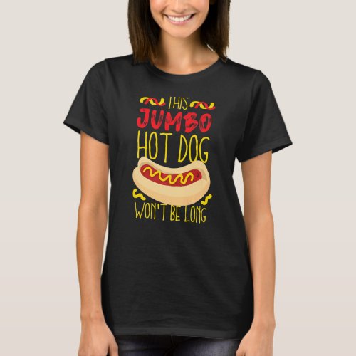 Jumbo Hot Dogs For Sausage Love T_Shirt