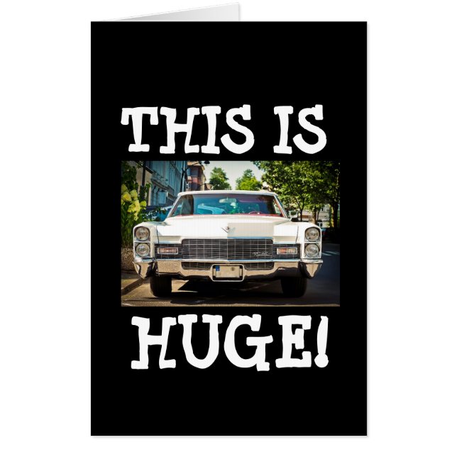 JUMBO MASSIVE CADDY CLASSIC CAR BIRTHDAY CARD (Front)