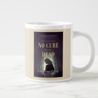 Jumbo Mug, No Cure of the Dead, Christine Trent Giant Coffee Mug