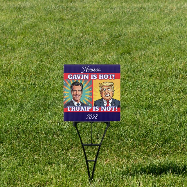 Jumbo Newsom is Hot, Trump is Not Funny Political Sign (Insitu)