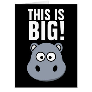 JUMBO OVERSIZED HIPPO FUNNY BIRTHDAY CARD