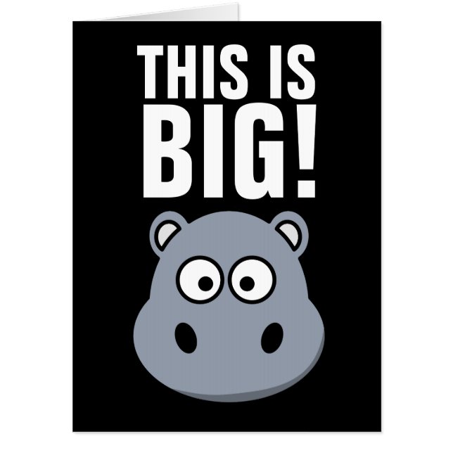 JUMBO OVERSIZED HIPPO FUNNY BIRTHDAY CARD (Front)
