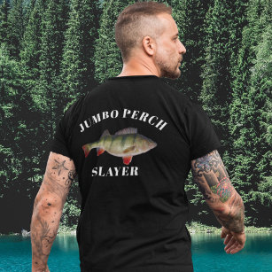 Fishing Accessories Fishing Funny Fisherman Sayings Perch T-Shirt