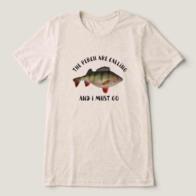 Jumbo Perch Fishing Quote Funny Ice Fishing Tri-Blend Shirt (Design Front)