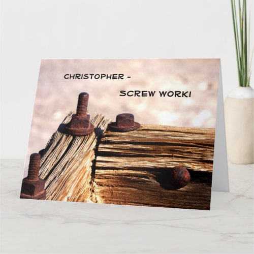 JUMBO Retirement Screw Work from All of Us Funny Card