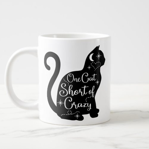 Jumbo size mug with One Cat Short of Crazy