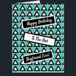 Jumbo-Sized Birthday for the Best Boyfriend Ever  Card<br><div class="desc">Super big Happy Birthday to the Best Boyfriend! Black and turquoise striped birthday card for boyfriend.</div>