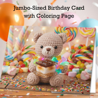 Jumbo-Sized Birthday Wishes from Crocheted Teddy Card