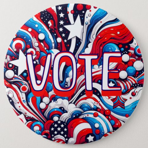 Jumbo_Sized Patriotic Red White and Blue Vot Button