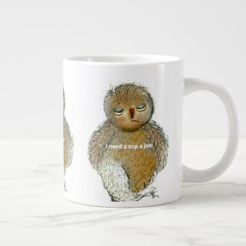 Jumbo Specialty Mug Owl needs Coffee Fast Giant Coffee Mug