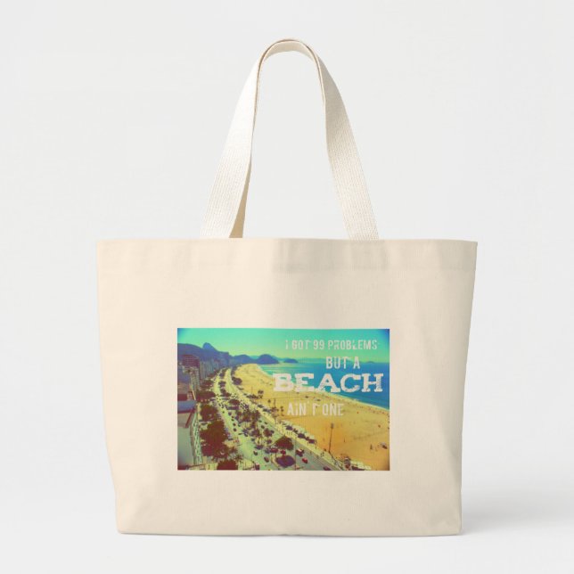 Jumbo Tote Bag - 99 problems but a beach ain't one (Front)