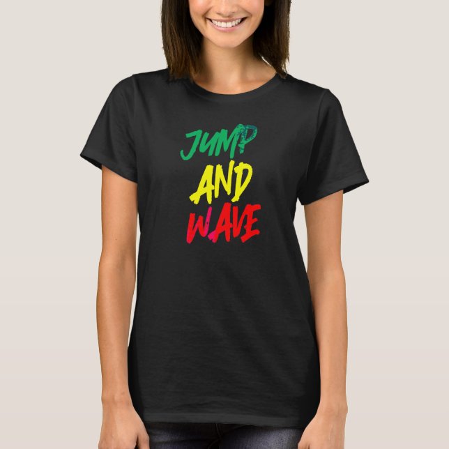 Jump And Wave Dominica Flag Caribbean West Indian  T-Shirt (Front)