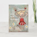 Jump for Joy - Birthday Card<br><div class="desc">My original artwork,  "She Believed in Jumping for Joy",  as a birthday card. 
Suits just about anyone,  I think. Feel free to change the text to suit your needs. 
©studiodudaart</div>