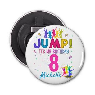 Jump Party It's my birthday Trampoline Bounce Bottle Opener