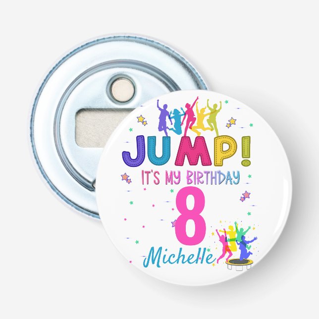 Jump Party It's my birthday Trampoline Bounce  Bottle Opener (Front)