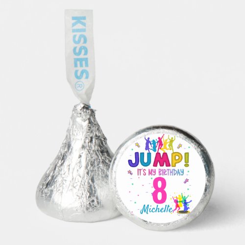 Jump Party Its my birthday Trampoline Bounce  Hersheys Kisses