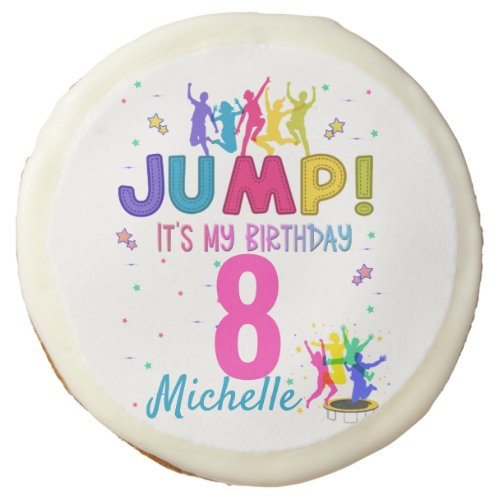 Jump Party Its my birthday Trampoline Bounce  Sugar Cookie