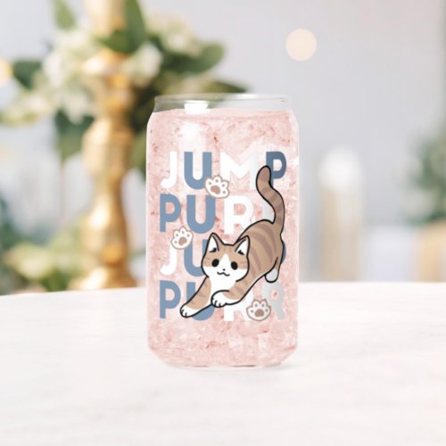 Jump Purr Jump Playful Cat Design with Fun Art Can Glass