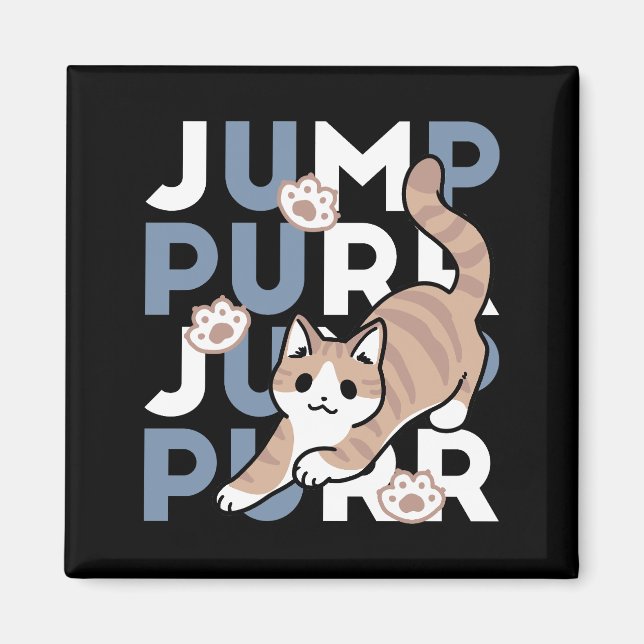 Jump Purr Jump: Playful Cat Design with Fun Art Magnet (Front)