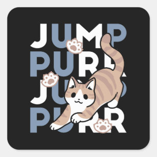Jump Purr Jump: Playful Cat Design with Fun Art Square Sticker
