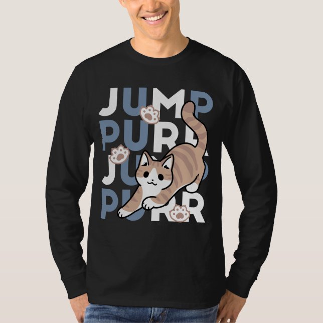 Jump Purr Jump: Playful Cat Design with Fun Art T-Shirt (Front)
