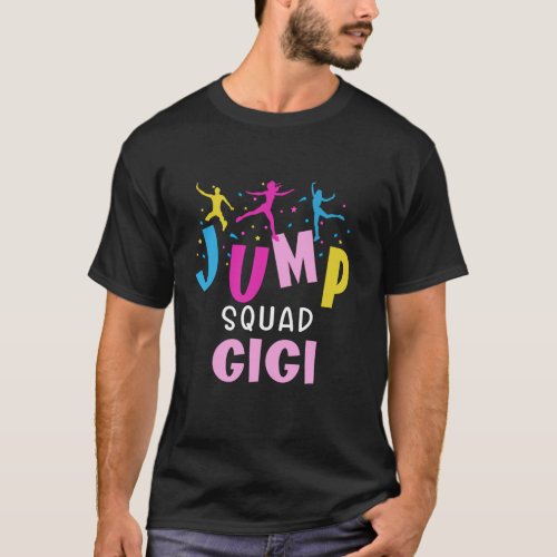 Jump Squad Gigi Trampoline Party Matching Birthday T_Shirt
