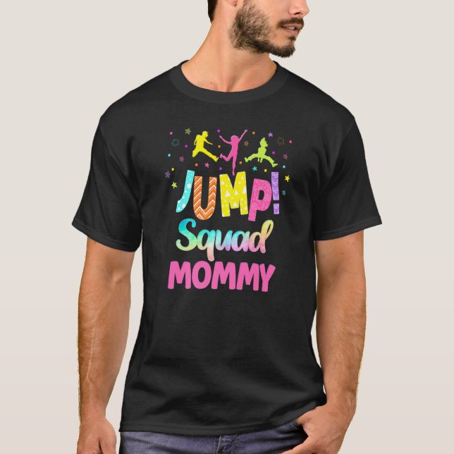 Jump Trampoline Party Mommy Matching Bounce Garden T-Shirt (Front)