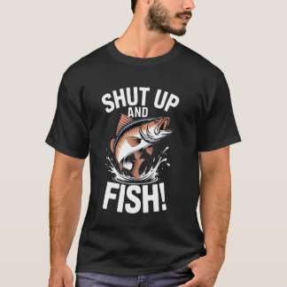 Jumping Fish With Fun Quote for Anglers T-Shirt