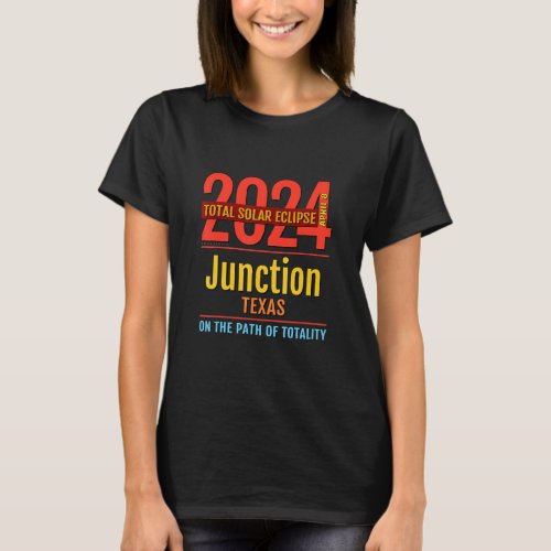 Junction Texas TX Total Solar Eclipse 2024  4   T_Shirt