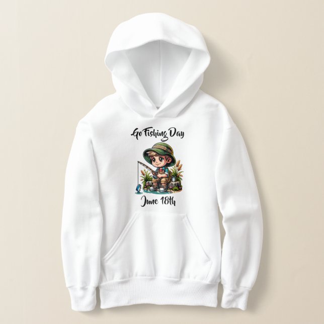 June 18th is Go Fishing Day | Funny Holidays Hoodie (Laydown)