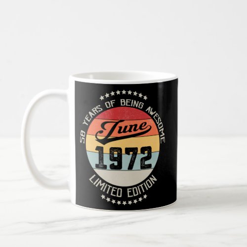 June 1972 50Th 50 Years Of Being Awesome Coffee Mug