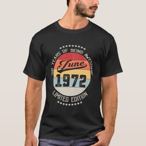 June 1972 50Th 50 Years Of Being Awesome T_Shirt