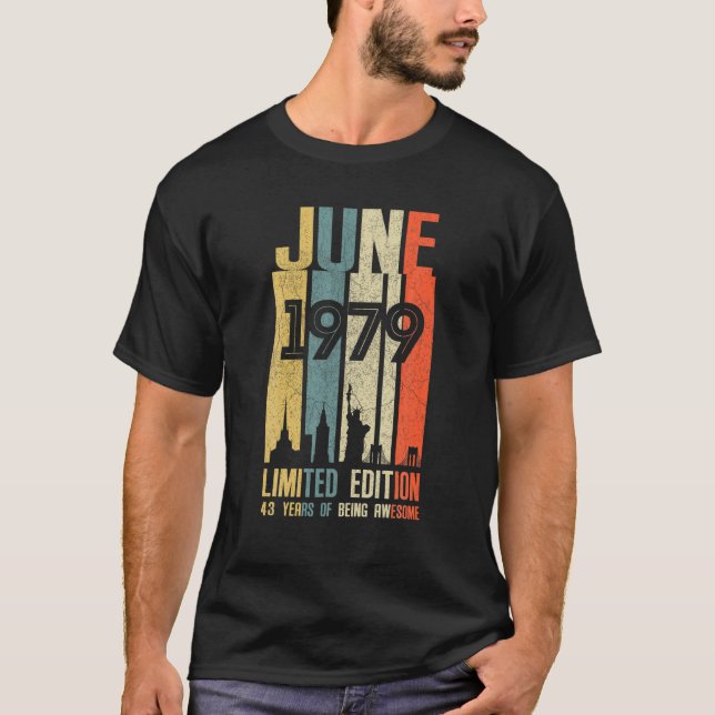 June 1979 43 Birthday 43 Year Old 1979 Birthday Vi T-Shirt (Front)